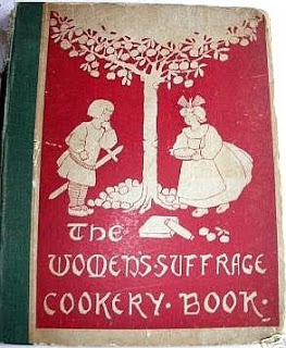 MRs Aubrey Dowson (ed), The Women's Suffrage Cookery Boook